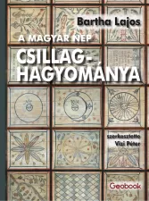 Bartha Lajos: A magyar nép csillaghagyománya